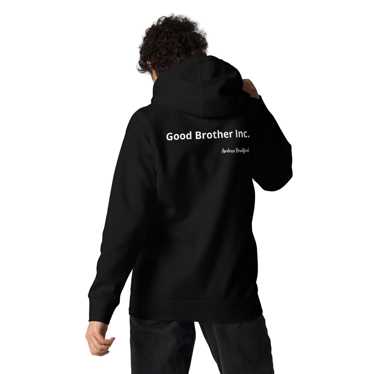 Andreco B. (Good Brother inc.) Hoodie