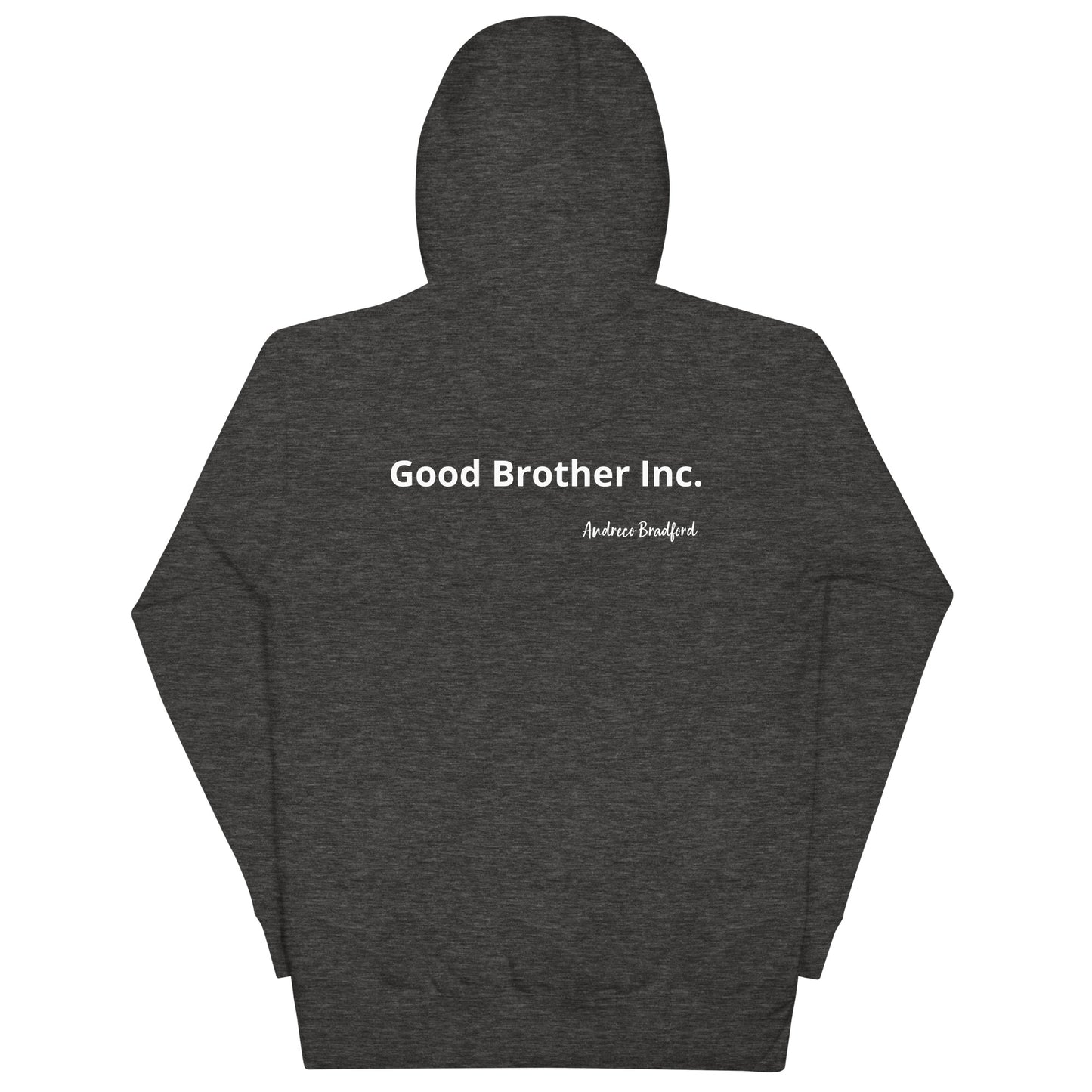 Andreco B. (Good Brother inc.) Hoodie